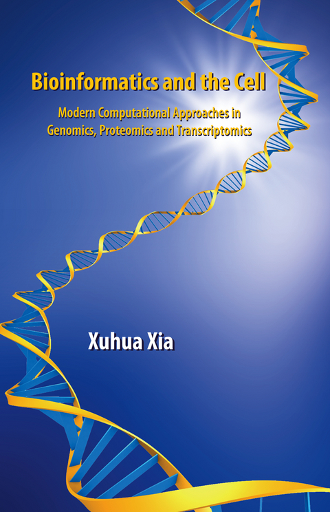 Bioinformatics and the Cell - Xuhua Xia