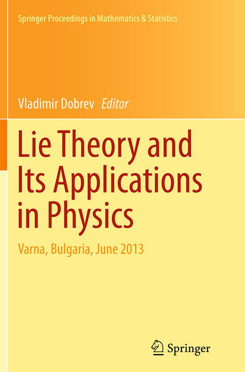 Lie Theory and Its Applications in Physics - 