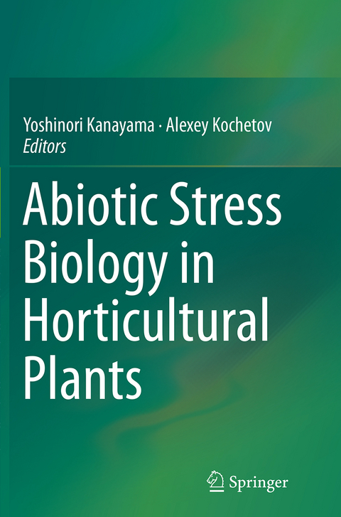 Abiotic Stress Biology in Horticultural Plants - 