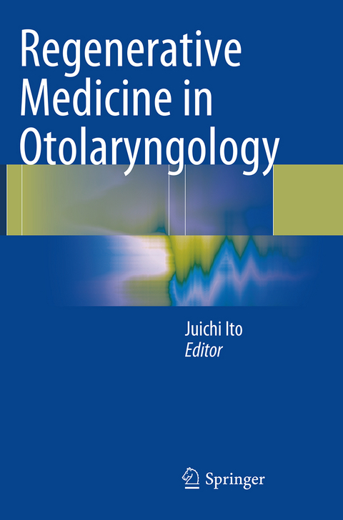 Regenerative Medicine in Otolaryngology - 