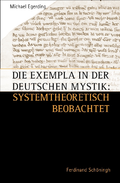 Die Exempla in der Deutschen Mystik: systemtheoretisch betrachtet - Michael Egerding