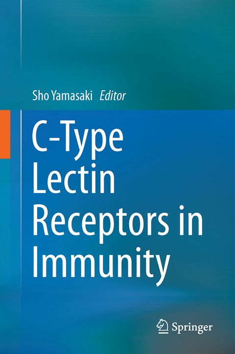 C-Type Lectin Receptors in Immunity - 