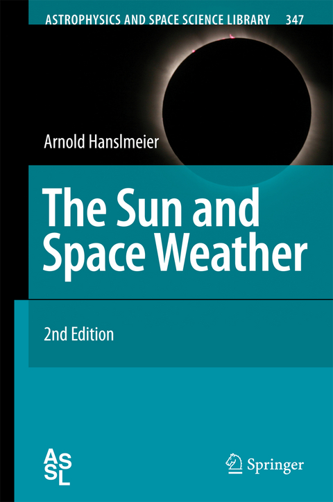 The Sun and Space Weather - Arnold Hanslmeier