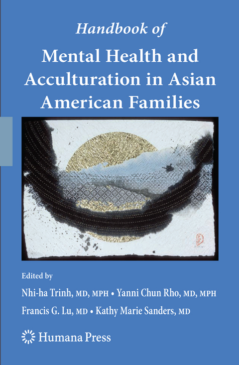 Handbook of Mental Health and Acculturation in Asian American Families - 