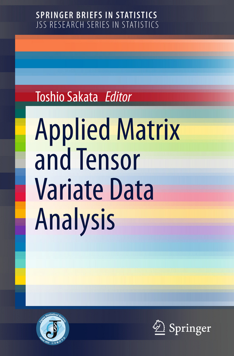 Applied Matrix and Tensor Variate Data Analysis - 