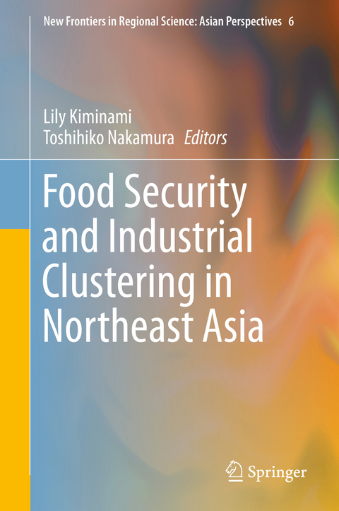 Food Security and Industrial Clustering in Northeast Asia - 