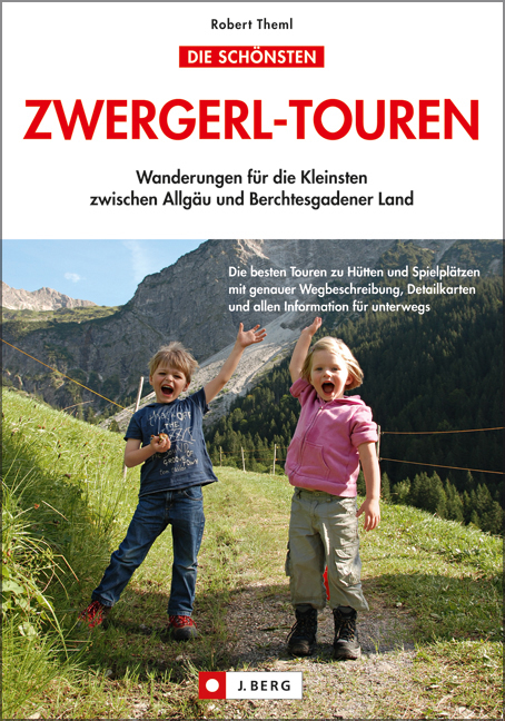 Die schönsten Zwergerl-Touren - Robert Theml