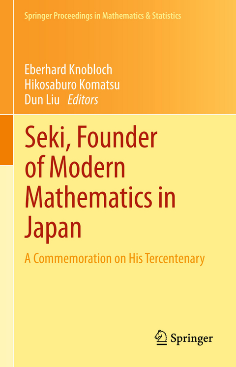 Seki, Founder of Modern Mathematics in Japan - 