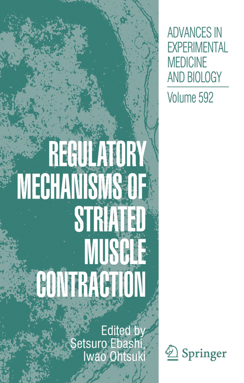 Regulatory Mechanisms of Striated Muscle Contraction - 