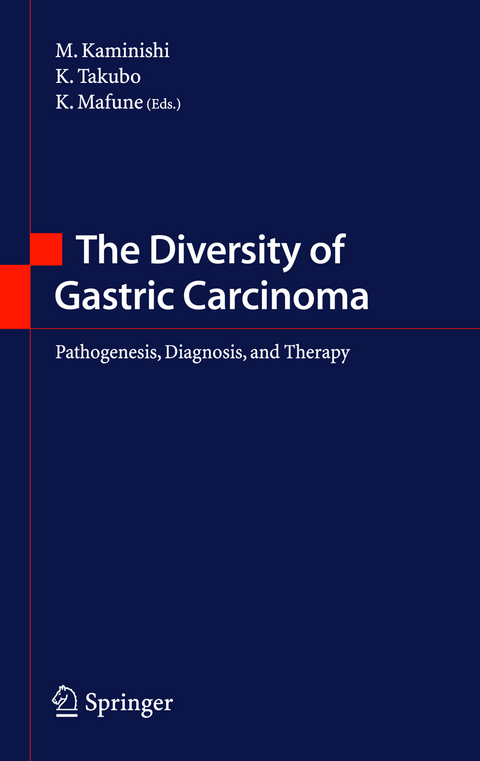 The Diversity of Gastric Carcinoma - 