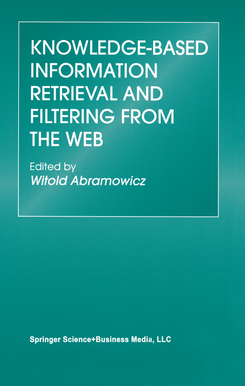 Knowledge-Based Information Retrieval and Filtering from the Web - 