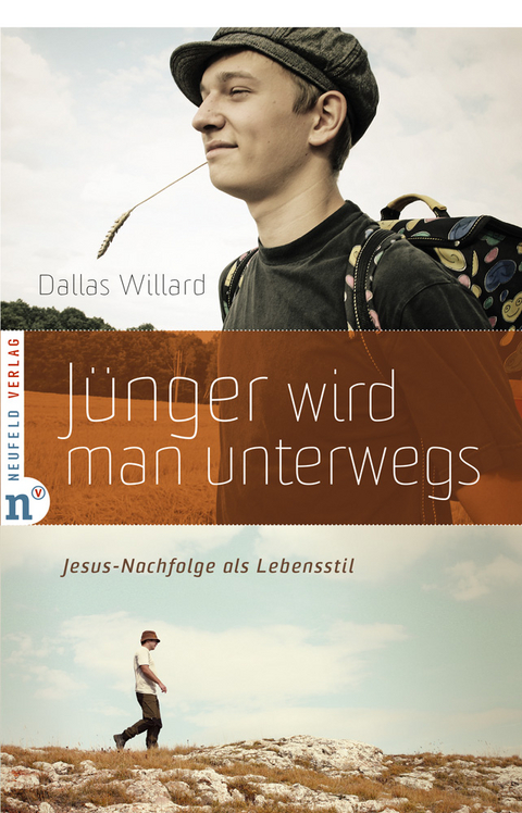 Jünger wird man unterwegs - Dallas Willard