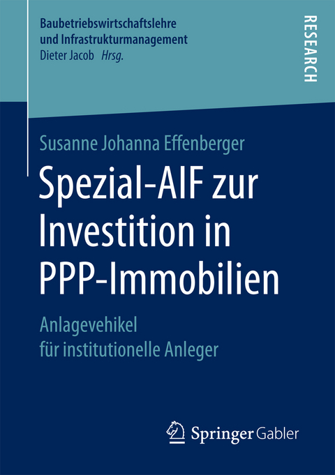 Spezial-AIF zur Investition in PPP-Immobilien - Susanne Johanna Effenberger