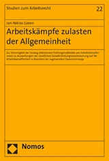 Arbeitskämpfe zulasten der Allgemeinheit - Jan-Niklas Green