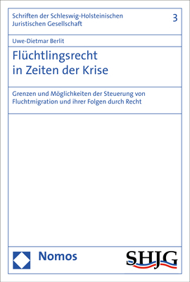 Flüchtlingsrecht in Zeiten der Krise - Uwe-Dietmar Berlit