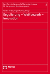 Regulierung - Wettbewerb - Innovation - 