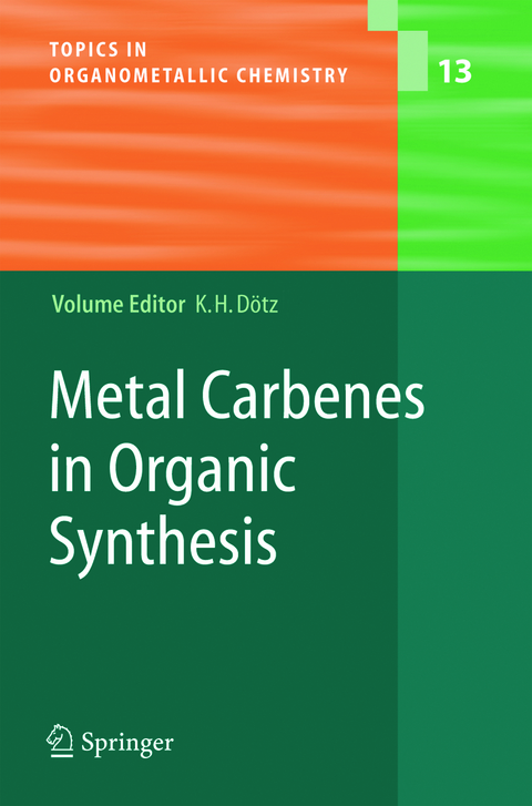 Metal Carbenes in Organic Synthesis - 