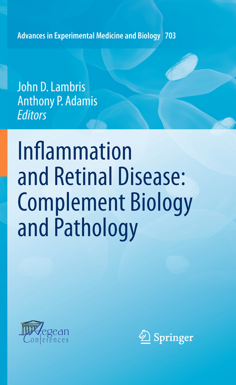 Inflammation and Retinal Disease: Complement Biology and Pathology - 