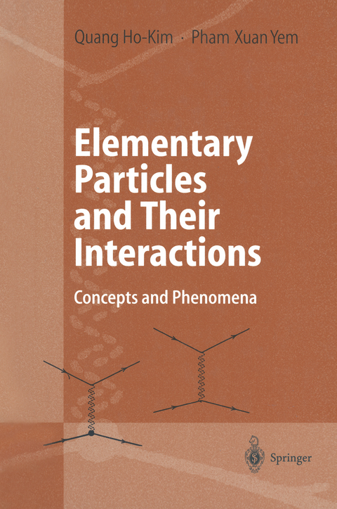 Elementary Particles and Their Interactions - Quang Ho-Kim, Xuan-Yem Pham