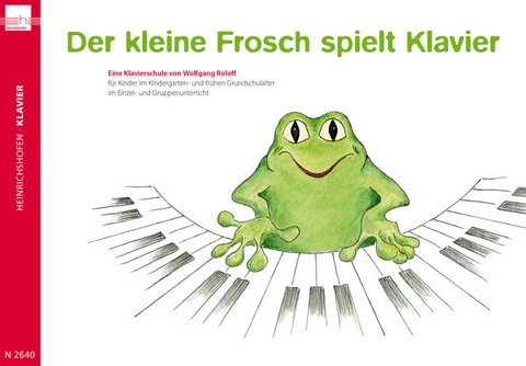 Der kleine Frosch spielt Klavier - Wolfgang Roloff