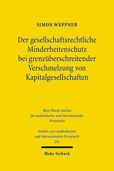 Der gesellschaftsrechtliche Minderheitenschutz bei grenzüberschreitender Verschmelzung von Kapitalgesellschaften - Simon Weppner