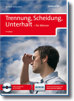 Trennung, Scheidung, Unterhalt - für Männer - Jochem Schausten