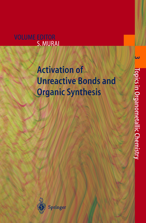 Activation of Unreactive Bonds and Organic Synthesis - 