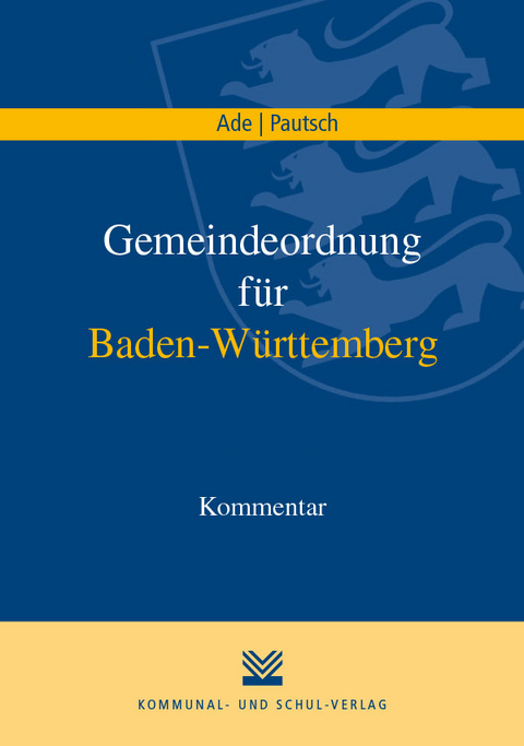 Gemeindeordnung für Baden-Württemberg - Klaus Ade, Arne Pautsch