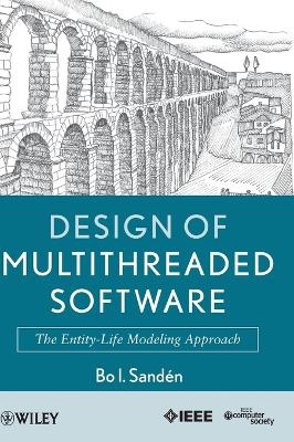 Design of Multithreaded Software - Bo I. Sanden