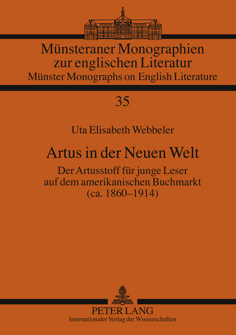 Artus in der Neuen Welt - Uta Elisabeth Webbeler