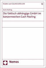 Die faktisch abhängige GmbH im konzernweiten Cash Pooling - Andre Nolting