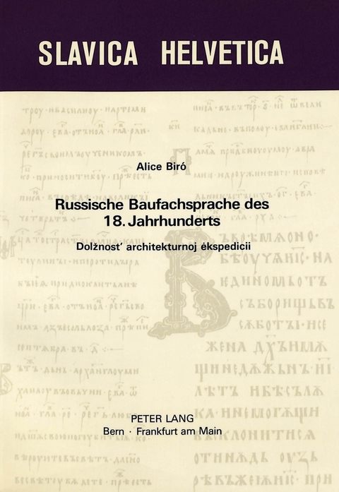 Russische Baufachsprache des 18. Jahrhunderts - Alice Biró