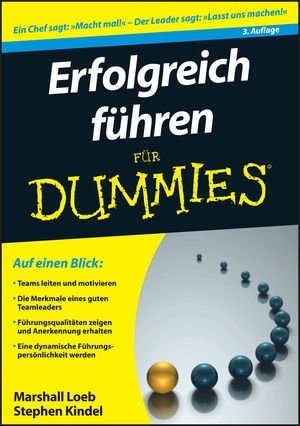 Erfolgreich führen für Dummies - Marshall Loeb, Stephen Kindel