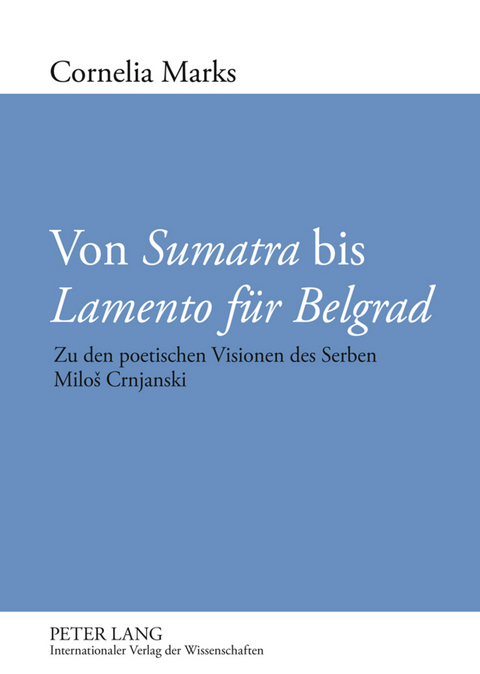 Von «Sumatra» bis «Lamento für Belgrad» - Cornelia Marks