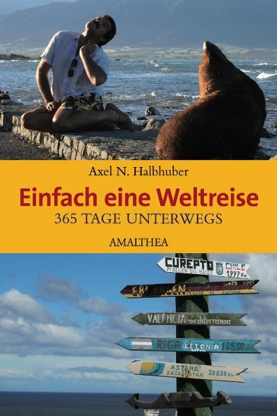 Einfach eine Weltreise - Axel N. Halbhuber