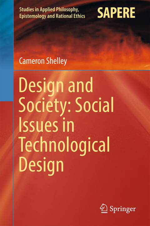 Design and Society: Social Issues in Technological Design - Cameron Shelley