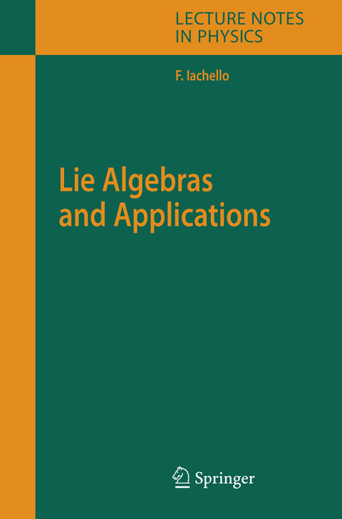 Lie Algebras and Applications - Francesco Iachello