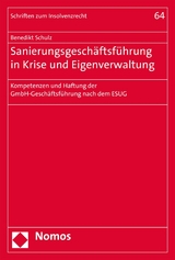 Sanierungsgeschäftsführung in Krise und Eigenverwaltung - Benedikt Schulz