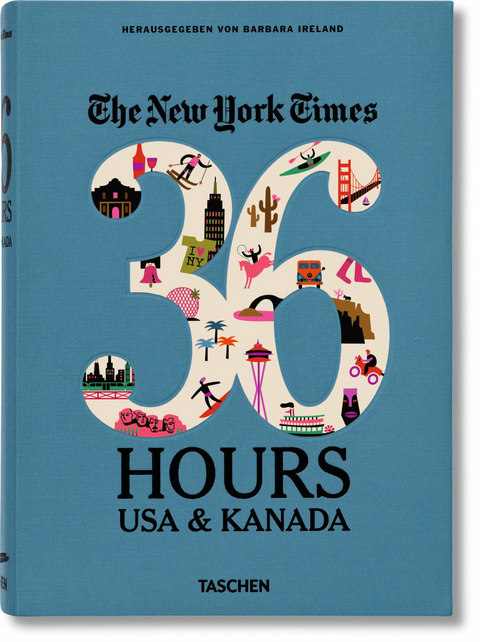 NYT. 36 Hours. USA & Kanada - 