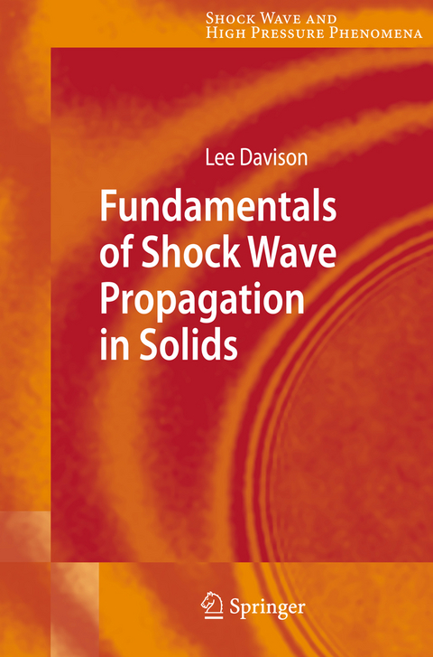 Fundamentals of Shock Wave Propagation in Solids - Lee Davison