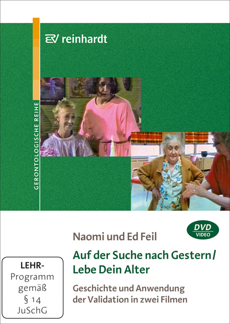 Auf der Suche nach Gestern / Lebe Dein Alter - Naomi Feil, Ed Feil