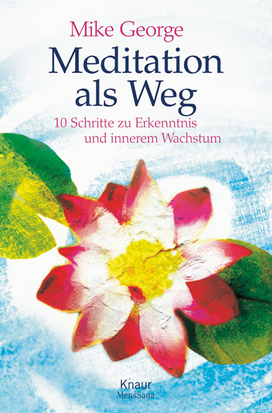 Meditation als Weg - Mike George