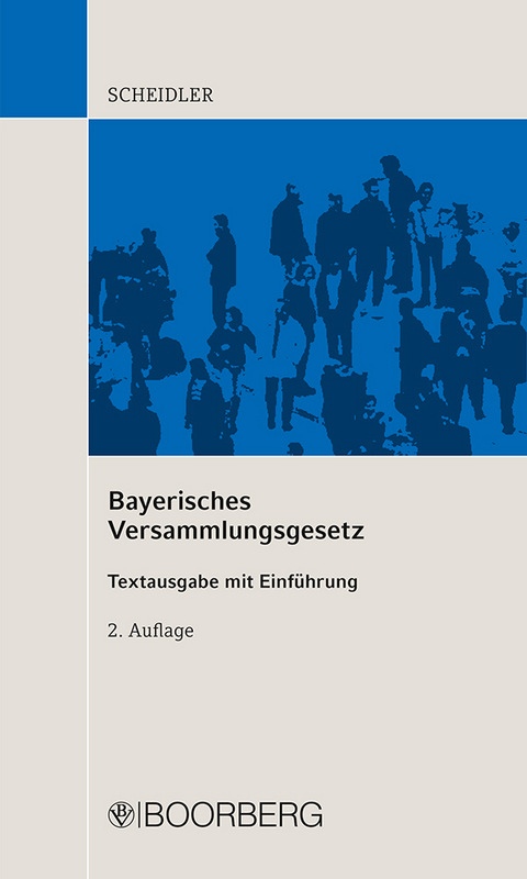 Bayerisches Versammlungsgesetz - Alfred Scheidler