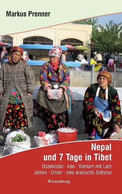 Nepal und 7 Tage in Tibet - Markus Prenner