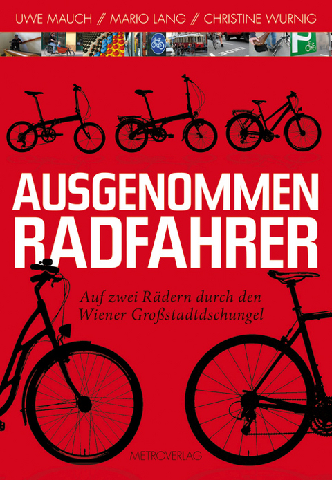 Ausgenommen Radfahrer - Uwe Mauch