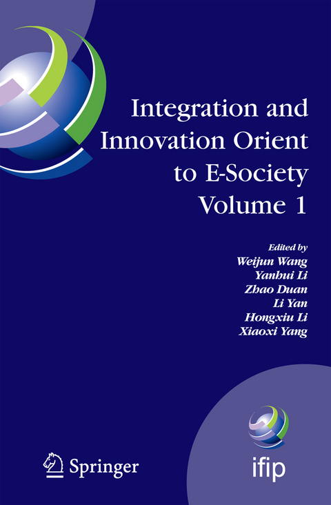 Integration and Innovation Orient to E-Society Volume 1 - 