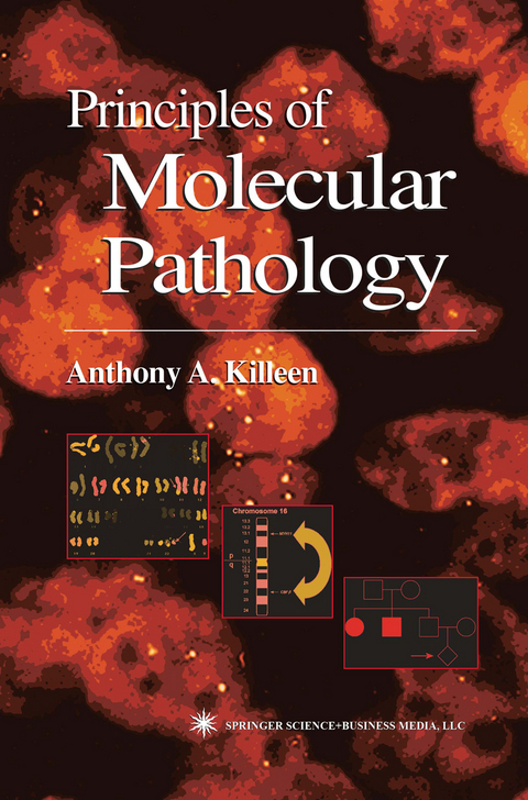 Principles of Molecular Pathology - Anthony Killeen