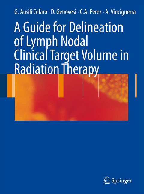 A Guide for Delineation of Lymph Nodal Clinical Target Volume in Radiation Therapy - 