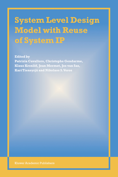 System Level Design Model with Reuse of System IP - 