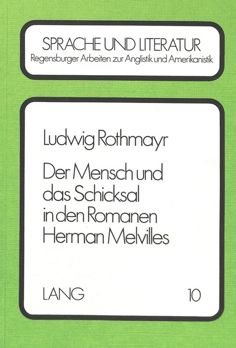 Der Mensch und das Schicksal in den Romanen Herman Melvilles